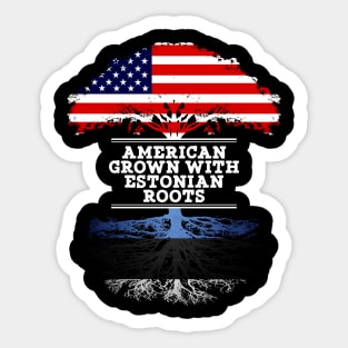 American Grown With Estonian Roots - Gift for Estonian From Estonia Sticker